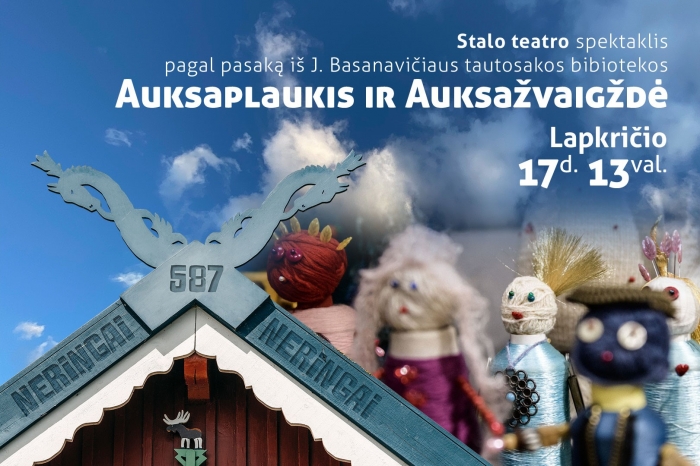 Neringai – 587: „Stalo teatro“ spektaklis „Auksaplaukis ir Auksažvaigždė“